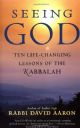 101107 Seeing God: Ten Life Changing Lessons of the Kabbalah